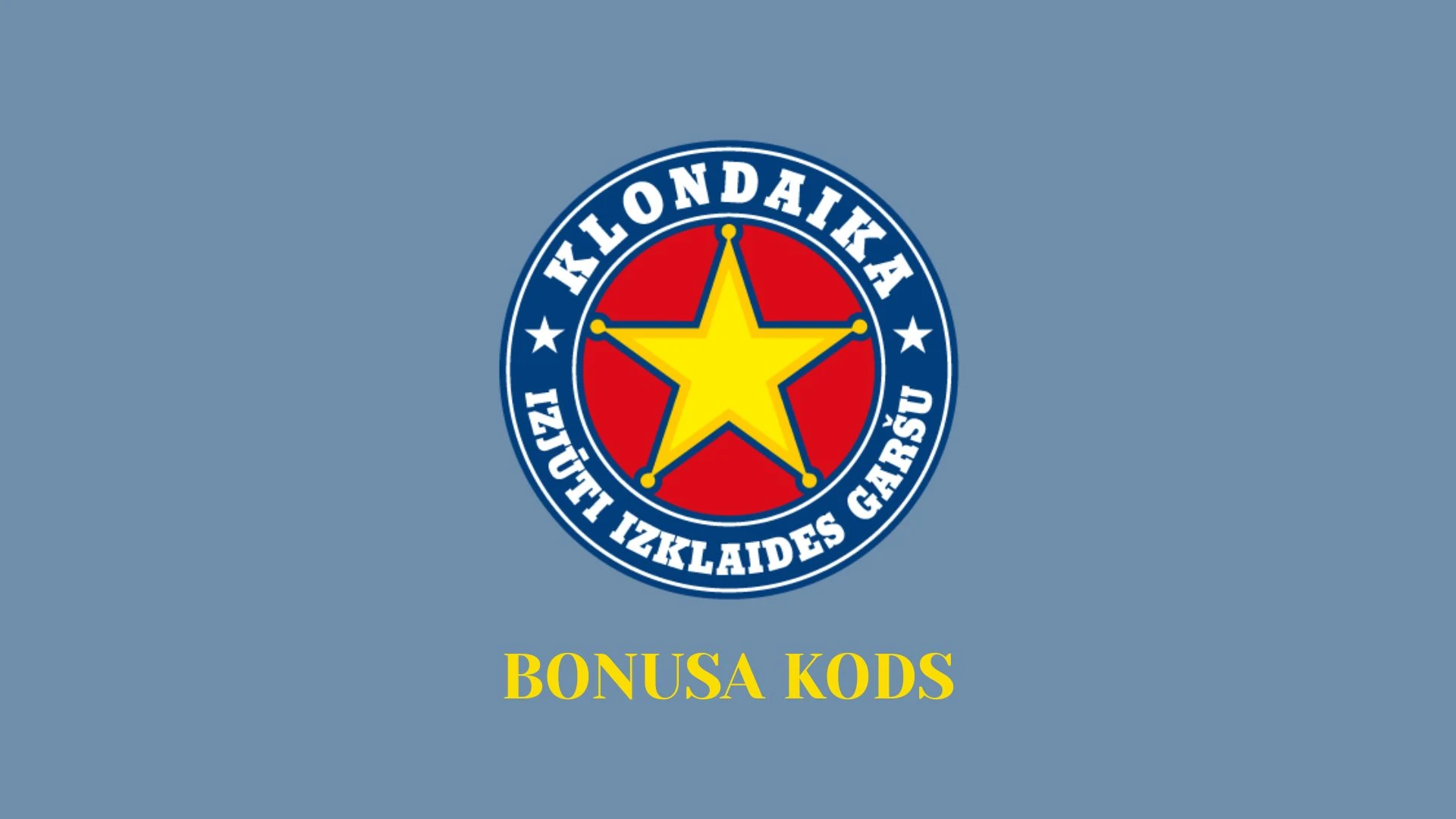 Klondaika bonusa kods