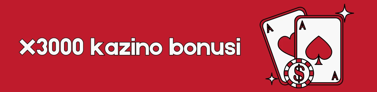 X3000 kazino bonusi
