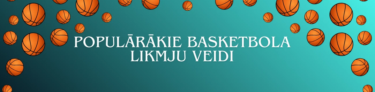 populārākie basketbola likmju veidi
