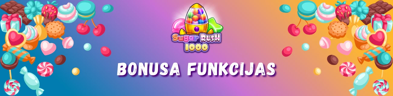 sugar rush 1000 bonusa funkcijas