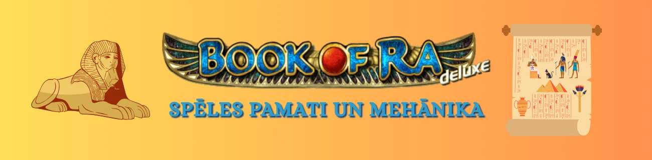 Spēles pamati un mehānika book of ra deluxe