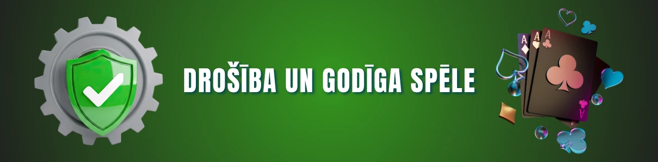 Drošība un godīga spēle